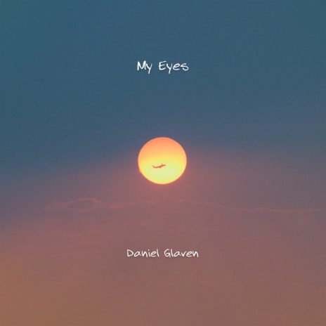 My Eyes | Boomplay Music