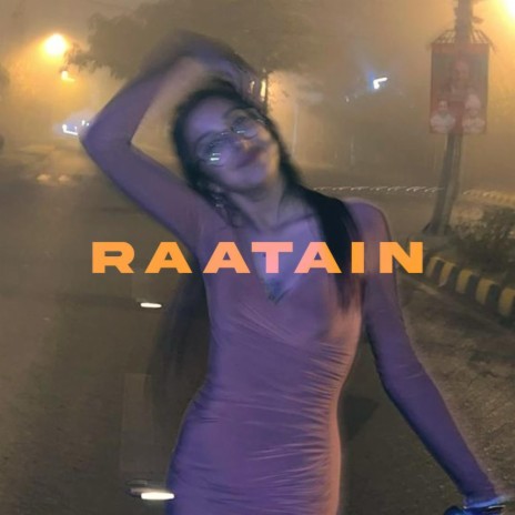 Raatain | Boomplay Music