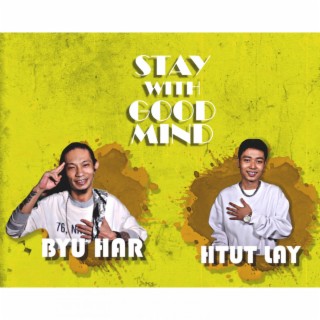 STAY WITH GOOD MIND