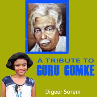A Tribute to Guru Gomke