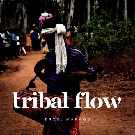 Tribal Flow | Boomplay Music