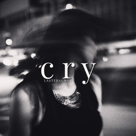 Cry | Boomplay Music