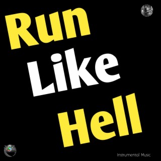 Run Like Hell