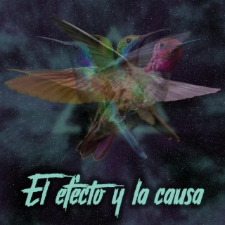 El efecto y la causa lyrics | Boomplay Music