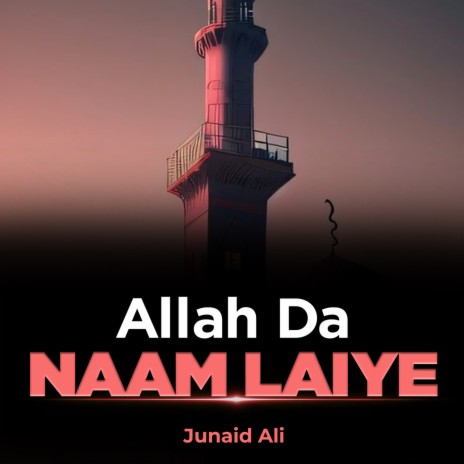 Allah Da Naam Laiye | Boomplay Music