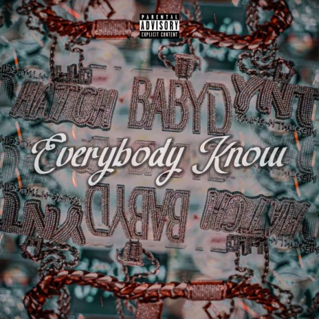 EVERYBODY KNOW ft. HATCH