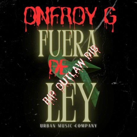 Fuera De Ley (RIP OUTLAW DIB) | Boomplay Music