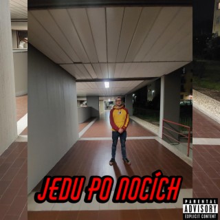 Jedu Po Nocích lyrics | Boomplay Music