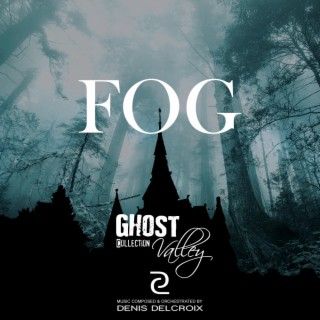 Fog Ghost Valley