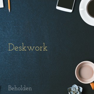 Deskwork