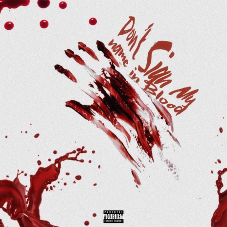 Don't Sign My Name In Blood (freestyle) | Boomplay Music