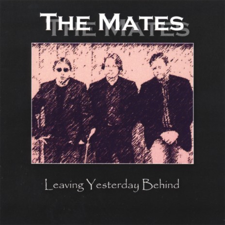 Leaving Yesterday Behind | Boomplay Music