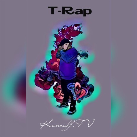 T-Rap | Boomplay Music