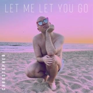 Let Me Let You Go