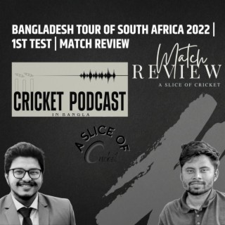 Bangladesh Tour of South Africa 2022 | 1st Test | Match Review
