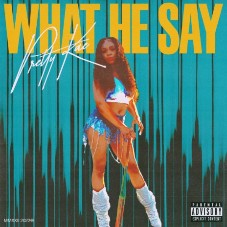 What He Say | Boomplay Music