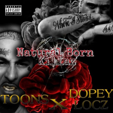 Natural Born Killaz ft. DopeyLocz | Boomplay Music