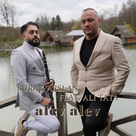 Alev Alev ft. Ali Tata | Boomplay Music