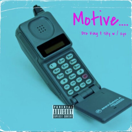 Motive .... ft. Sky W/ 2ys | Boomplay Music