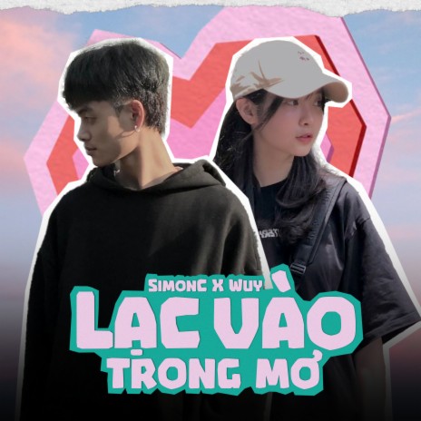 Lạc Vào Trong Mơ ft. WUY | Boomplay Music