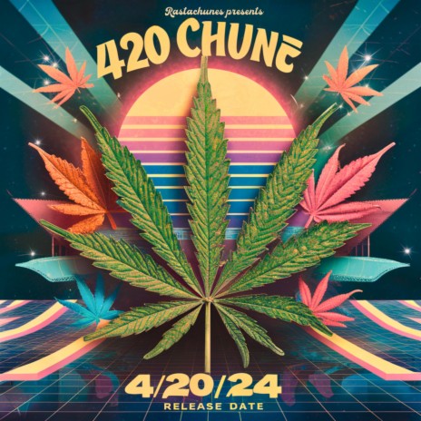 420 Chune | Boomplay Music