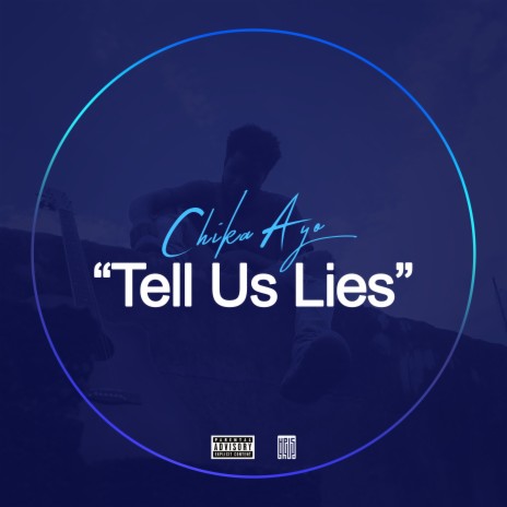 Tell Us Lies | Boomplay Music