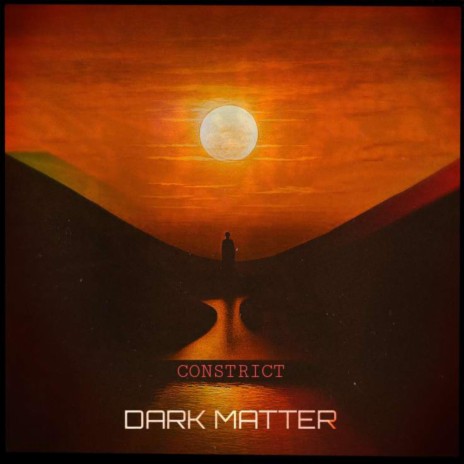 Dark Matter | Boomplay Music