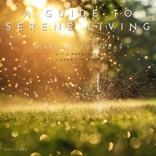 4-7-8 Breathing Under the Rain: a Guide to Serene Living