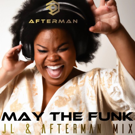 May The Funk (JL & Afterman Extended Instrumental Mix) | Boomplay Music