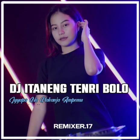 DJ ITANENG TENRI BOLO | Boomplay Music