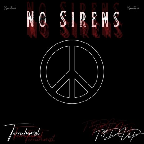 No Sirens ft. Terruhwrist | Boomplay Music