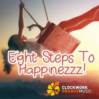 Eight Steps To Happinezzz!