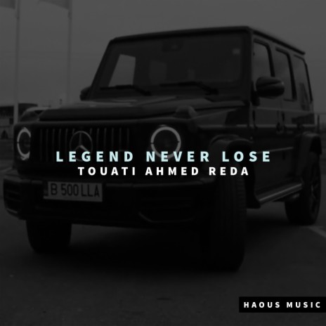Legend Never Lose | Boomplay Music
