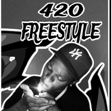 420 freestyle | Boomplay Music