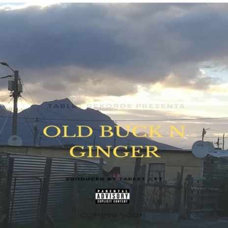 Old Buck N Ginger | Boomplay Music