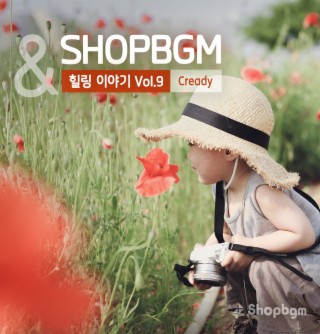 shopBGM & Cready 힐링이야기 Vol.9