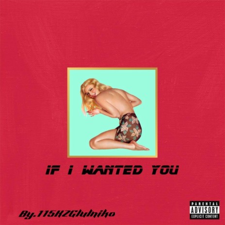 If i wanted you | Boomplay Music