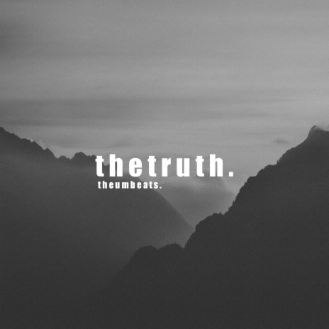 The Truth | Boomplay Music