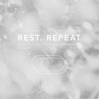 Rest. Repeat.