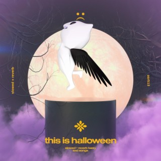 this is halloween - slowed + reverb