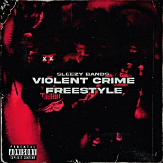 Violent Crime Freestyle