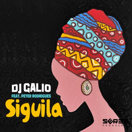 Siguila (Main Mix) ft. Peter Rodrigues | Boomplay Music