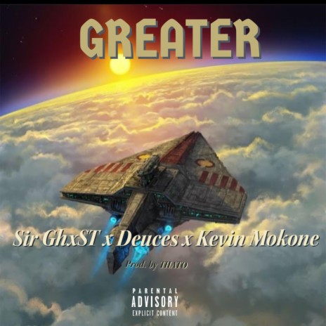 GREATER (Prod. by THATO) ft. Deuces & Kevin Mokone | Boomplay Music