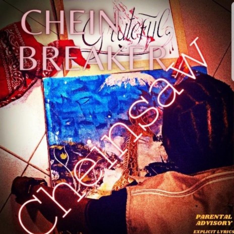 Cheinbreaker | Boomplay Music