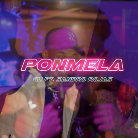 Ponmela ft. Sandro Rojas | Boomplay Music