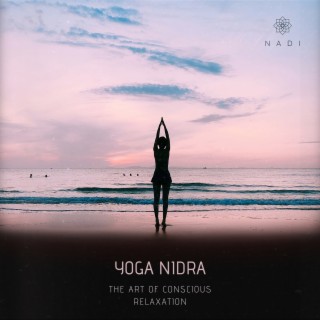 Yoga Nidra: the Art of Conscious Relaxation