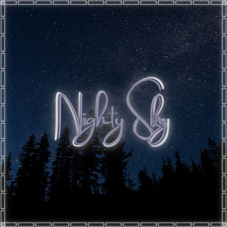 Nighty Sky | Boomplay Music