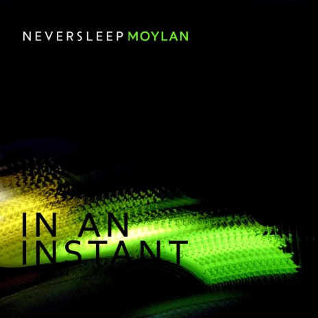 In An Instant (Single Version) ft. Moylan