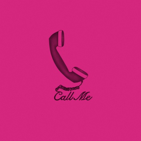 Call Me | Boomplay Music