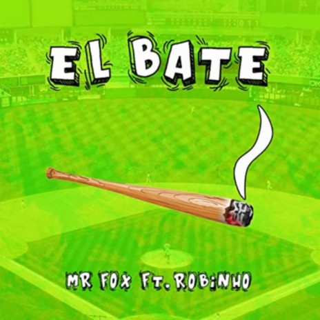 El Bate ft. Robinho | Boomplay Music